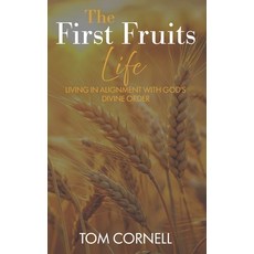 (英文圖書)The First Fruits Life: Living in Alignment with God's Divine Order 平裝版, Sozo Publishing, 英文