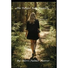 (영문도서)The Tanger Falls Mystery Box Set: A Small-Town Paranormal Mystery Paperback, Independently Published, English, 9798264292460