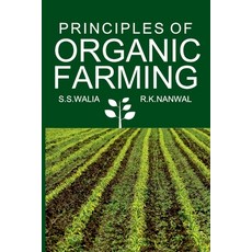 (영문도서) Principles Of Organic Farming Paperback, New India Publishing Agency..., English, 9789391383053