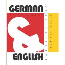 (영문도서) 1000 German Sentences: Dual Language German-English Interlinear & Parallel Text Paperback, L2 Press, English, 9781952161049