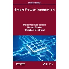 (영문도서) Smart Power Integration Hardcover, Wiley-Iste, English, 9781786308375