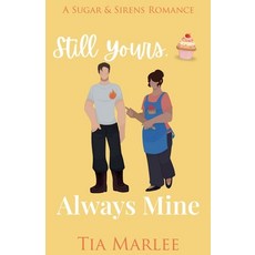 (영문도서)Still Yours Always Mine Paperback, Novel Choice Press, English, 9781965336168