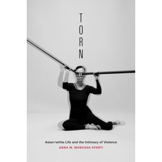 (영문도서)Torn: Asian/White Life and the Intimacy of Violence Hardcover, Duke University Press, English, 9781478029441 Duke University Press, English, 9781478029441