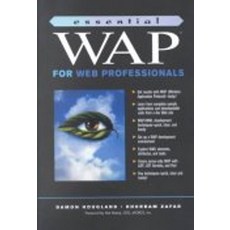Essential WAP for Web Professionals, Essential WAP for Web Profes.., Hougland, Damon(저), Prentice-Hall
