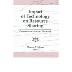 (영문도서) Impact of Technology on Resource Sharing: Experimentation and Maturity Hardcover, CRC Press, English, 9781560243915