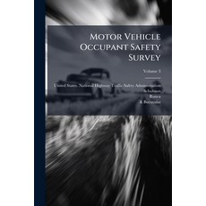 (영문도서)Motor Vehicle Occupant Safety Survey Paperback, Hutson Street Press, English, 9781024575286
