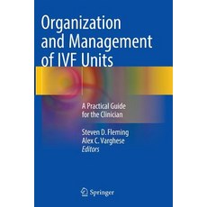 (영문도서) Organization and Management of Ivf Units: A Practical Guide for the Clinician Paperback, Springer, English, 9783319805559