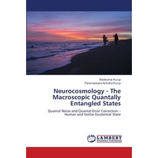 (英文圖書)Neurocosmology - The Macroscopic Quantally Entangled States 平裝版, LAP Lambert Academic Publis..., 英文