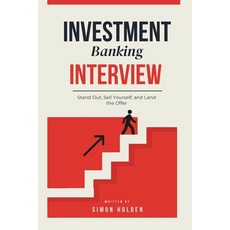 (영문도서)Investment Banking Prep: The Ultimate Guide to the Fit Interview: Stand Out Sel... Paperback, Independently Published, English, 9798281514231