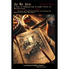 (英文圖書)As We Are: A Thanksgiving Story in Eight Pieces of Microfiction 平裝版, Independently Published, 英文