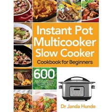 Instant Pot Multicooker Slow Cooker Cookbook for Beginners Hardcover, Bluce Jone