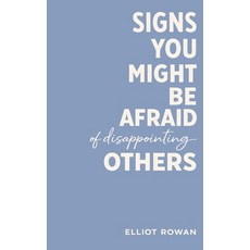 (英文圖書)Signs You Might Be Afraid of Disappointing Others: A Comforting Validation-Focu... 平裝版, Independently Published, 英文