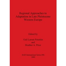 (영문도서) Regional Approaches to Adaptation in Late Pleistocene Western Europe Paperback, British Archaeological Repo..., English, 9781841711553