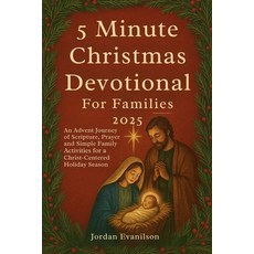 (英文圖書)5 Minute Christmas Devotional For Families 2025: An Advent Journey of Scripture ... 平裝版, Independently Published, 英文