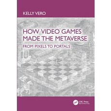 (英文圖書)How Video Games Made the Metaverse: From Pixels to Portals 平裝版, CRC Press, English, Paperback