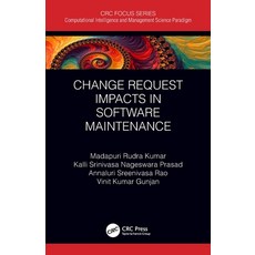 (영문도서) Change Request Impacts in Software Maintenance Paperback, CRC Press, English, 9780367540036
