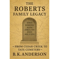 (영문도서)The Roberts Family Legacy Paperback, Brian Keith Anderson Publis..., English, 9798993853116
