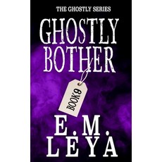 (영문도서)Ghostly Bother Paperback, Independently Published, English, 9798294877675