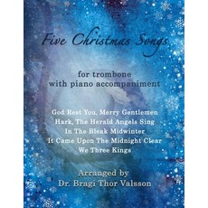 (영문도서) Five Christmas Songs - Trombone with Piano accompaniment Paperback, Independently Published, English, 9798325778322