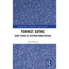 (영문도서)Feminist Gothic: Ghost Stories by Victorian Women Writers Hardcover, Routledge, English, 9781041028529