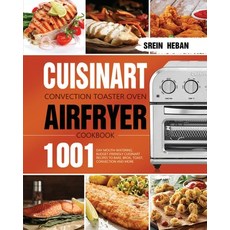 (영문도서) Cuisinart Convection Toaster Oven Airfryer Cookbook: 1001-Day Mouth-Watering B... Paperback, Ubai Loy, English, 9781639351770