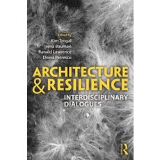 Architecture and Resilience: Interdisciplinary Dialogues Paperback, Routledge, English, 9781138065819