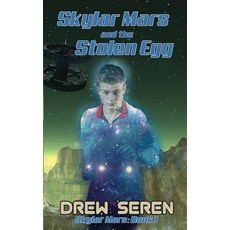 (영문도서) Skylar Mars and the Stolen Egg Paperback, Mystichawker Press, English, 9781945632228