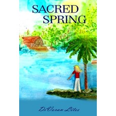 (영문도서) Sacred Spring Paperback, Divoran Lites, English, 9780996592673