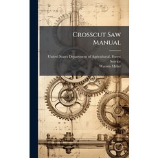 (영문도서)Crosscut Saw Manual Hardcover, Hutson Street Press, English, 9781025124599