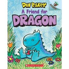 A Friend for Dragon (Dragon #1):An Acorn Book, A Friend for Dragon (Dragon .., Dav Pilkey(저), Scholastic Inc.