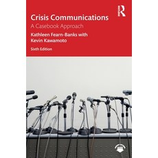 (영문도서) Crisis Communications: A Casebook Approach Paperback, Routledge, English, 9780367894450