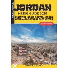 (영문도서)Jordan Hiking Guide 2026: Essential Hiking Routes Hidden Gems and Cultural Enc... Paperback, Independently Published, English, 9798273408241