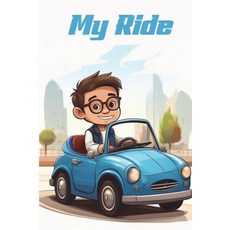 (영문도서) My Ride Paperback, Fairhaven Media, English, 9781947729148