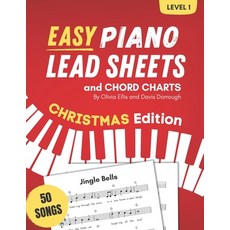 (영문도서) Easy Piano Lead Sheets and Chord Charts Level 1: 50 Christmas Songs Paperback, Independently Published, English, 9798859149094