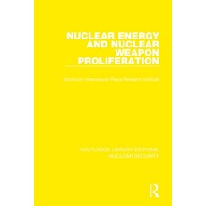 (영문도서) Nuclear Energy and Nuclear Weapon Proliferation Paperback, Routledge, English, 9780367513498