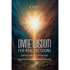 (영문도서)Divine Wisdom for Real Decisions: Learn to make wise choices with discernment an... Paperback, Ibukku, LLC, English, 9798897273010