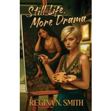 (英文圖書)Still Life More Drama 平裝版, Regina Nicole Smith, 英文