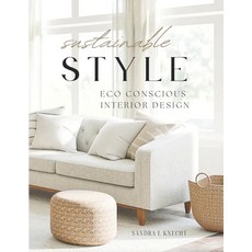 (영문도서) Sustainable Style Eco Conscious Interior Design Paperback, Independently Published, English, 9798848621181