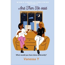 (영문도서) And Then He Said Paperback, Winnie Umbrella Publishing, English, 9781737933762