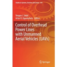 Control of Overhead Power Lines with Unmanned Aerial Vehicles (Uavs) Hardcover, Springer, English, 9783030697518