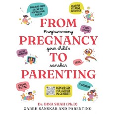 (영문도서) From Pregnancy To Parenting: Programming Your Child's Sanskar Paperback, Notion Press, English, 9798893224344