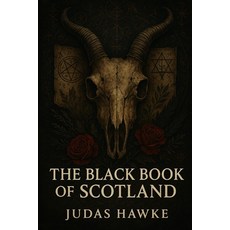 (영문도서)The Black Book of Scotland Paperback, Independently Published, English, 9798286176014
