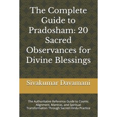(英文圖書)The Complete Guide to Pradosham: 20 Sacred Observances for Divine Blessings: The... 平裝版, Independently Published, 英文