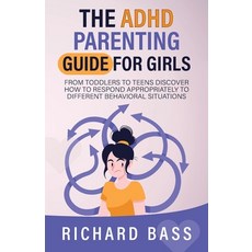 (영문도서) The ADHD Parenting Guide for Girls Paperback, RBG Publishing, English, 9781958350126
