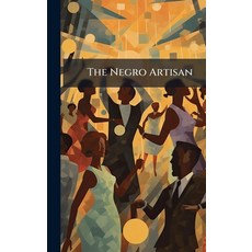 (英文圖書)The Negro Artisan 精裝版, Hutson Street Press, 英文