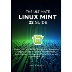 (英文圖書)The Ultimate linux mint 22 GUide: Master Linux Mint 22 with Step-by-Step Tutoria... 平裝版, Independently Published, 英文