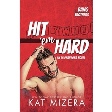 (영문도서) Hit 'em Hard: An LA Phantoms Novel Paperback, Independently Published, English, 9798332259418