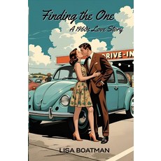 (영문도서)Finding the One: A 1960s Love Story Paperback, Boatman Press, English, 9798218751920