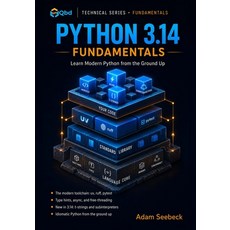 (영문도서)Python 3.14 Fundamentals: Learn Modern Python from the Ground Up Paperback, Unqbd, English, 9798903770472 Unqbd, English, 9798903770472