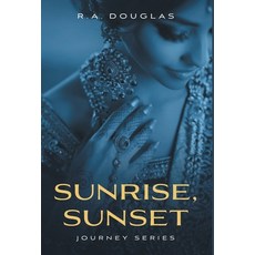 (영문도서) Sunrise Sunset Hardcover, FriesenPress, English, 9781039104334